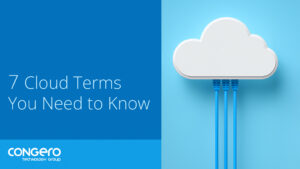 7 Cloud Terms You Need to Know — Even if You’re Not a Developer